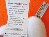 muon-antineutrino subatomic particle plush toy
